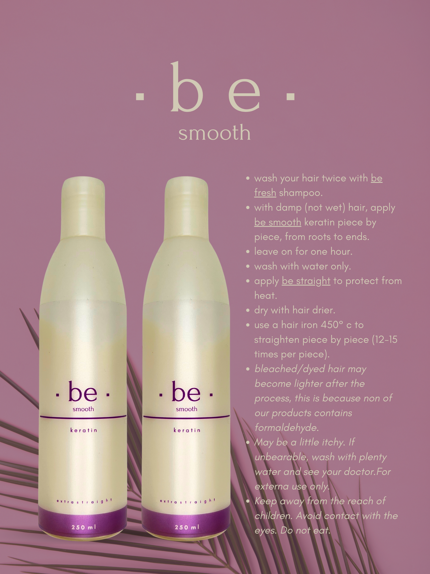 Be Smooth - Formaldehyde Free Keratin ♥ 250 ml
